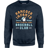 Hancock Infants - Michigan - Vintage Defunct Baseball Teams - Unisex Sweatshirt