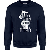 Hans Bubby I'm Your White Knight - Unisex Sweatshirt
