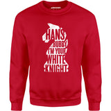 Hans Bubby I'm Your White Knight - Unisex Sweatshirt
