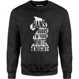 Hans Bubby I'm Your White Knight - Unisex Sweatshirt