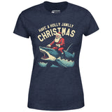 Have a Holly Jawlly Christmas - Women's T-Shirt