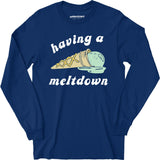 Having a Meltdown - Ice Cream - Long Sleeve T-Shirt