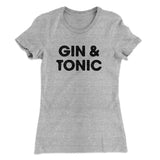 Gin And Tonic Women's T-Shirt