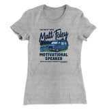 Matt Foley Motivational Speaker Women's T-Shirt Style001