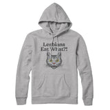 Lesbians Eat What? Hoodie
