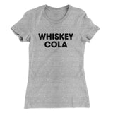 Whiskey Cola Women's T-Shirt
