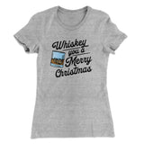 Whiskey You A Merry Christmas Women's T-Shirt