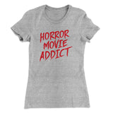 Horror Movie Addict Women's T-Shirt