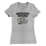 Geology Rocks Women's T-Shirt