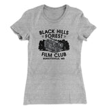 Black Hills Forest Film Club Women's T-Shirt