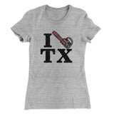 I Chainsaw Texas Women's T-Shirt