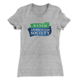 Ranch Appreciation Society Funny Women's T-Shirt