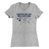 Countries Who Have Won A Super Bowl Women's T-Shirt