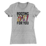 Rooting For You Women's T-Shirt