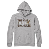 The Vibe Is In Shambles Hoodie