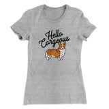 Hello Corgeous Women's T-Shirt