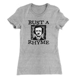 Bust A Rhyme Women's T-Shirt