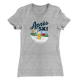 AprÃ©s Ski Women's T-Shirt