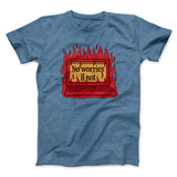No Worries If Not Men/Unisex T-Shirt
