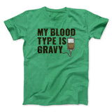My Blood Type Is Gravy Funny Thanksgiving Men/Unisex T-Shirt