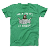 Party Like It's My Birthday Men/Unisex T-Shirt
