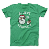Believe In Yourself Men/Unisex T-Shirt