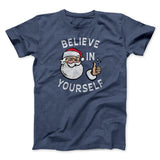 Believe In Yourself Men/Unisex T-Shirt