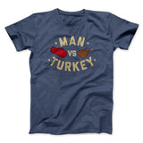 Man Vs Turkey Funny Thanksgiving Men/Unisex T-Shirt