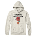 Iâ€™m A Grower Not A Show-Er Hoodie