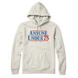 Anyone Under 75 Hoodie