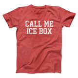 Call Me Ice Box Funny Movie Men/Unisex T-Shirt