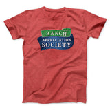 Ranch Appreciation Society Funny Men/Unisex T-Shirt