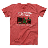 To The Window, To The Wall, â€™Til Santa Decks Them Halls Men/Unisex T-Shirt