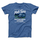 Matt Foley Motivational Speaker Funny Movie Men/Unisex T-Shirt Style001