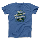 Tokin Around The Christmas Tree Men/Unisex T-Shirt