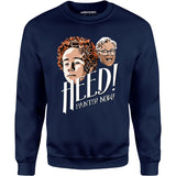 Heed! Pants! Now! - Unisex Sweatshirt