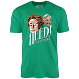 Heed! Pants! Now! - Unisex T-Shirt