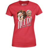 Heed! Pants! Now! - Women's T-Shirt