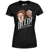 Heed! Pants! Now! - Women's T-Shirt