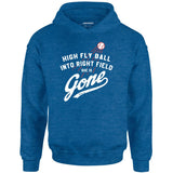 High Fly Ball Into Right Field She is Gone - Unisex Hoodie