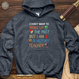 Bring Up The Past Hoodie