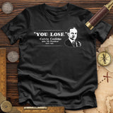 Calvin Coolidge You Lose Premium Quality Tee