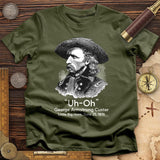 Custer Uh-Oh T-Shirt