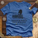 Donner Party Restaurant Review Premium Quality Tee