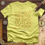 Fight In The Shade T-Shirt