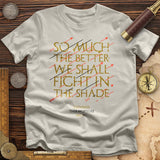 Fight In The Shade T-Shirt
