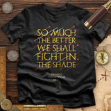 Fight In The Shade T-Shirt