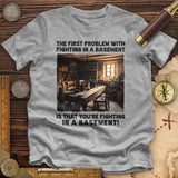 Fighting in a Basement Premium Quality Tee