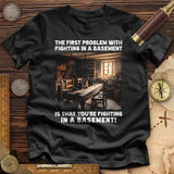 Fighting in a Basement Premium Quality Tee
