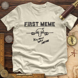 First Meme Premium Quality Tee